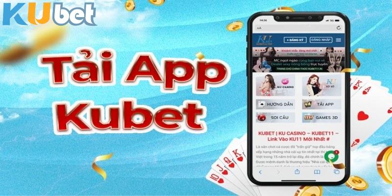 Một số điều kiện để tải app Kubet bạn cần đáp ứng